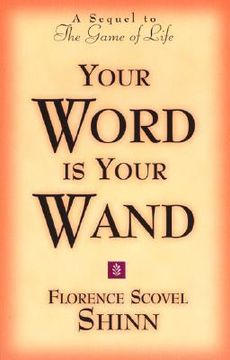 portada your word is your wand: a sequel to the game of life and how to play it (en Inglés)