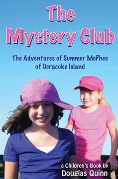 portada The Adventures of Summer McPhee of Ocracoke Island--The Mystery Club (in English)