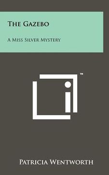 portada the gazebo: a miss silver mystery