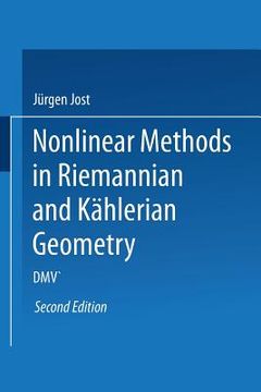 portada Nonlinear Methods in Riemannian and Kählerian Geometry: Delivered at the German Mathematical Society Seminar in Düsseldorf in June, 1986 (en Inglés)