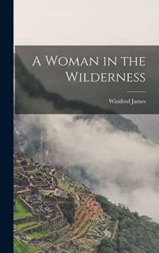 portada A Woman in the Wilderness (en Inglés)