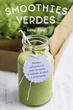 portada Smoothies verdes: Batidos antioxidantes para recuperar la energía, la salud y el bienestar (Spanish Edition)