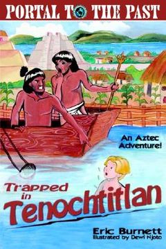 portada trapped in tenochtitlan: an aztec adventure (in English)