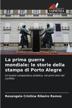 portada La prima guerra mondiale: le storie della stampa di Porto Alegre (in Italian)
