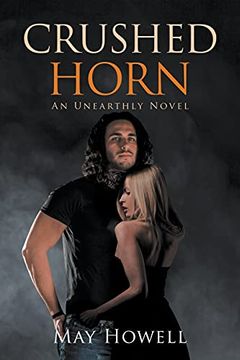 portada Crushed Horn: An Unearthly Novel (en Inglés)