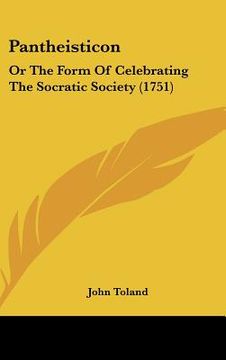 portada pantheisticon: or the form of celebrating the socratic society (1751) (in English)