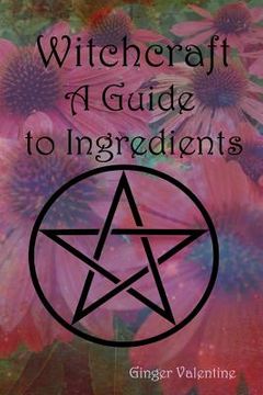 portada Witchcraft; A Guide to Ingredients (in English)