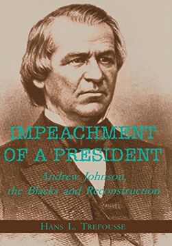 portada Impeachment of a President: Andrew Johnson, the Blacks, and Reconstruction (en Inglés)