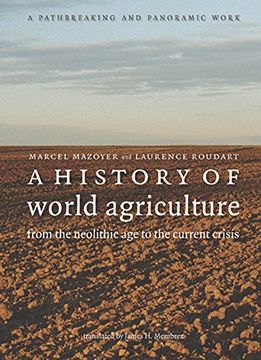 portada A History of World Agriculture: From the Neolithic age to the Current Crisis (en Inglés)
