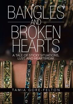 portada Bangles and Broken Hearts: A Tale of Sticky Situations, Lust, and Heartbreak