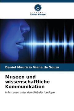 portada Museen und wissenschaftliche Kommunikation (en Alemán)