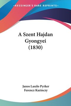 portada A Szent Hajdan Gyongyei (1830) (in Hebreo)