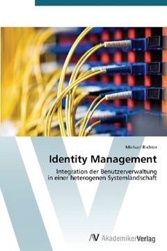 portada Identity Management: Integration der Benutzerverwaltung  in einer heterogenen Systemlandschaft