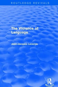 portada Routledge Revivals: The Violence of Language (1990) (en Inglés)