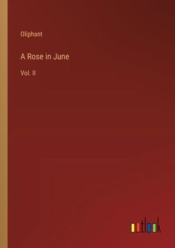 portada A Rose in June: Vol. II (en Inglés)