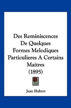 portada Des Reminiscences De Quelques Formes Melodiques Particulieres A Certains Maitres (1895) (in French)