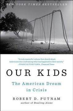 portada Our Kids: The American Dream in Crisis (en Inglés)