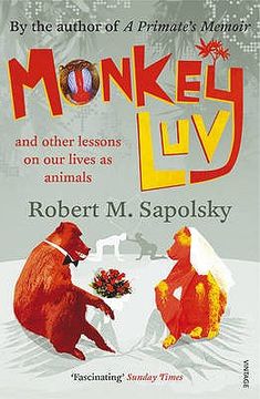 portada Monkeyluv: And Other Essays on our Lives as Animals (en Inglés)