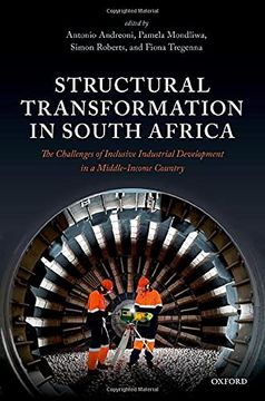 portada Structural Transformation in South Africa: The Challenges of Inclusive Industrial Development in a Middle-Income Country (in English)