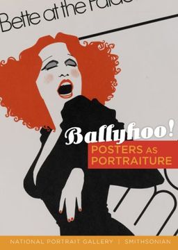 portada Ballyhoo! Posters as Portraiture: Posters as Portraits (en Inglés)
