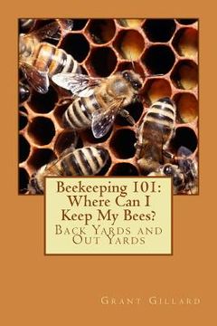 portada Beekeeping 101: Where Can I Keep My Bees? (in English)