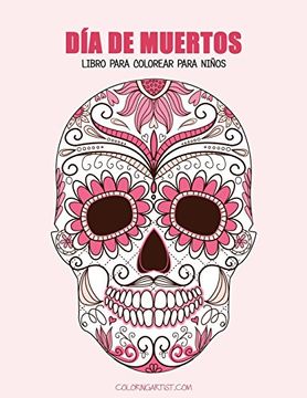 portada Día de Muertos Libro Para Colorear Para Niños 1: Volume 1