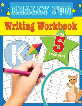 portada Really Fun Writing Workbook For 5 Year Olds: Fun & educational writing activities for five year old children (en Inglés)