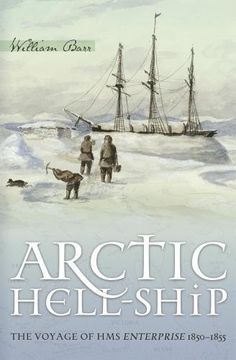portada Arctic Hell-Ship: The Voyage of hms Enterprise 1850-1855 (en Inglés)