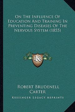 portada on the influence of education and training in preventing diseases of the nervous system (1855) (in English)