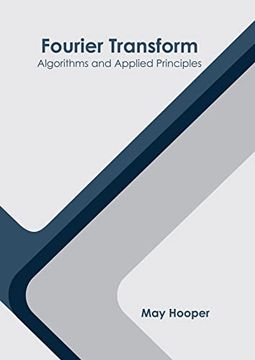 portada Fourier Transform: Algorithms and Applied Principles (in English)