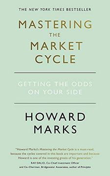 portada Mastering the Market Cycle: Getting the Odds on Your Side (en Inglés)