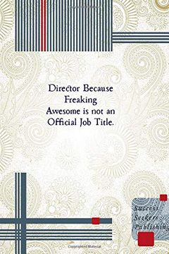 portada Director Because Freaking Awesome is not an Official job Title. (libro en Inglés)