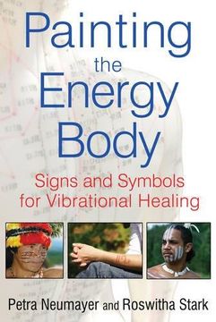 portada Painting the Energy Body: Signs and Symbols for Vibrational Healing (in English)