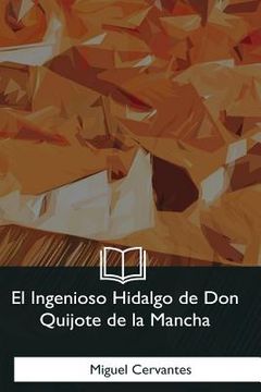 portada El Ingenioso Hidalgo De Don Quijote De La Mancha (spanish Edition)
