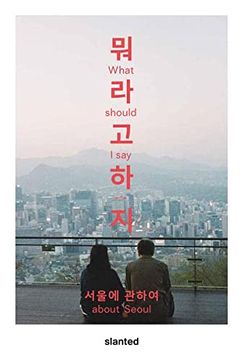 portada What Should i Say-About Seoul (en Inglés)