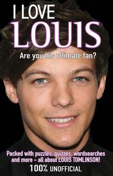 portada i love louis: are you his ultimate fan?