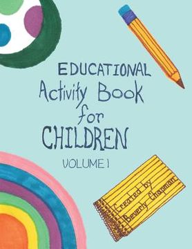 portada Educational Activity Book for Children: Volume 1 (en Inglés)