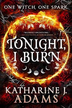 portada Tonight, i Burn (Thorn Witch Trilogy, 1) (en Inglés)