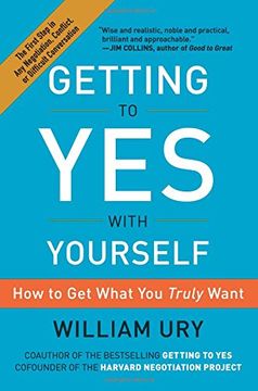 portada Getting to yes With Yourself: How to get What you Truly Want (en Inglés)