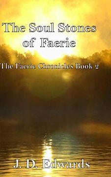 portada The Soul Stones of Faerie: The Faerie Chronicles Book 2 