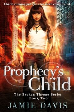 portada Prophecy's Child: Book 2 in the Broken Throne Saga (in English)