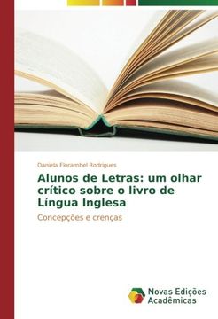 portada Alunos de Letras: um olhar crítico sobre o livro de Língua Inglesa: Concepções e crenças (Portuguese Edition)