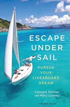 portada Escape Under Sail: Pursue Your Liveaboard Dream 