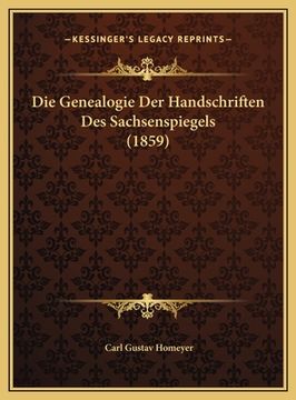 portada Die Genealogie Der Handschriften Des Sachsenspiegels (1859) (in German)