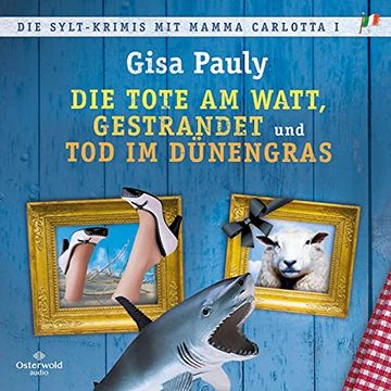 portada Die Sylt-Krimis mit Mamma Carlotta i (Mamma Carlotta ): Die Tote am Watt, Gestrandet, tod im Dünengras: 3 cds | mp3 Band 12 und 13 (en Alemán)