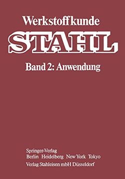 portada Werkstoffkunde Stahl: Band 2: Anwendung (en Alemán)
