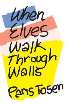 portada When Elves Walk Through Walls (en Inglés)