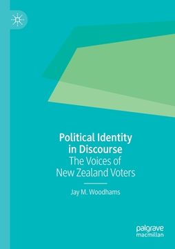 portada Political Identity in Discourse: The Voices of New Zealand Voters (en Inglés)