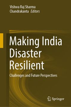 portada Making India Disaster Resilient: Challenges and Future Perspectives (en Inglés)