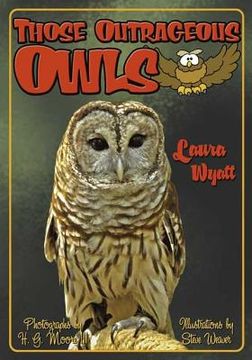 portada Those Outrageous Owls (Those Amazing Animals) (en Inglés)